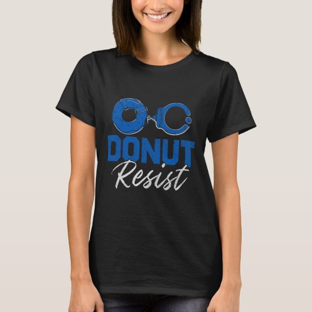 Camiseta Donut resiste divertida aplicación policial de pol (Anverso)