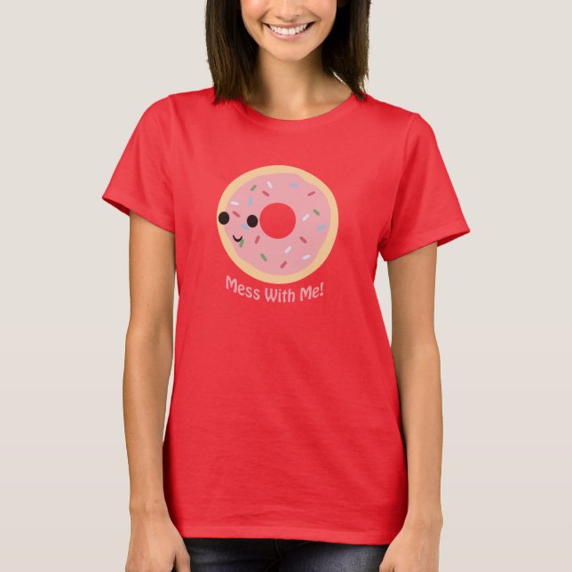 Camiseta "Donut" se mete conmigo (Anverso)