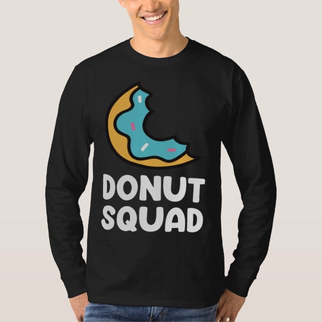 Camiseta Donut Squad  Donuts Saying Donut Food   Donuts (Anverso)