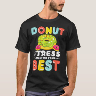 Camiseta Donut Stress Acaba De Hacer El Mejor Test De Maest