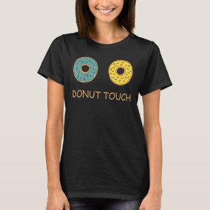 Camiseta Donut Touch para comida de donut