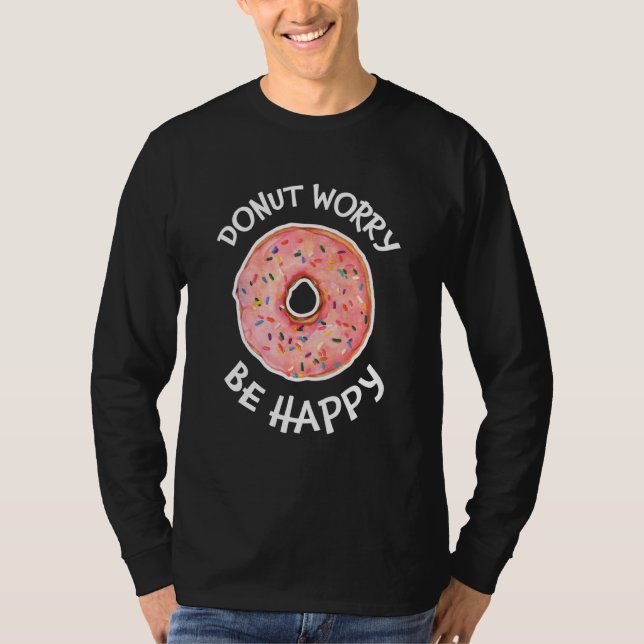 Camiseta Donut Worry Be Happy Sweack Snack Cute Doughnut (Anverso)