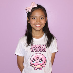 Camiseta Donut Worry Cute Punny Fun Shirt