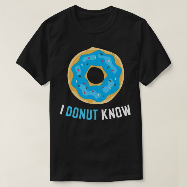 Camiseta Donuts divertidos que no sé que no sé donuts (Diseño del anverso)