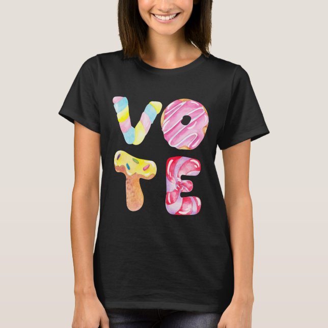 Camiseta Donuts divertidos y Candy Go Vote (Anverso)