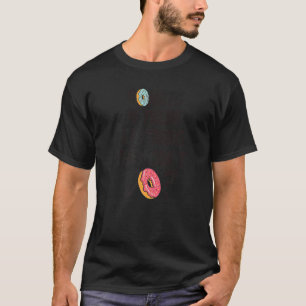 Camiseta Donuts hay algo que no pueden hacer para comprar c