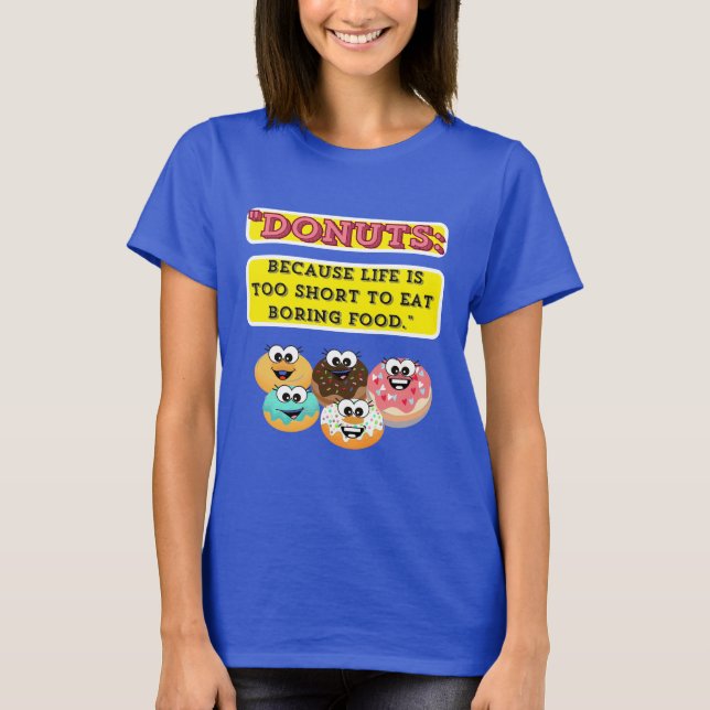 Camiseta DONUTS, porque la vida es demasiado corta para com (Anverso)