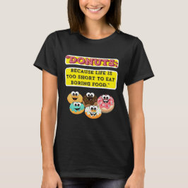 Camiseta DONUTS, porque la vida es demasiado corta para com