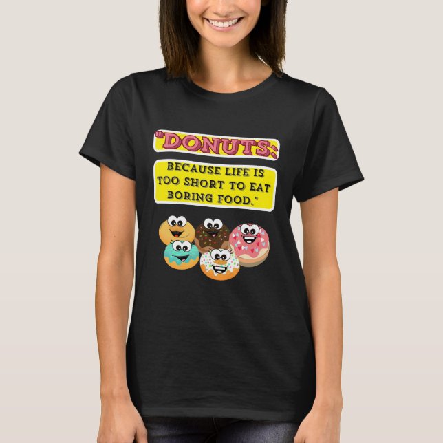 Camiseta DONUTS, porque la vida es demasiado corta para com (Anverso)