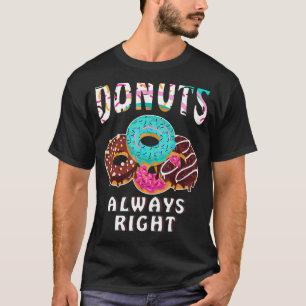 Camiseta Donuts Siempre Derecha Pastel de Muffin Dulce Dosa