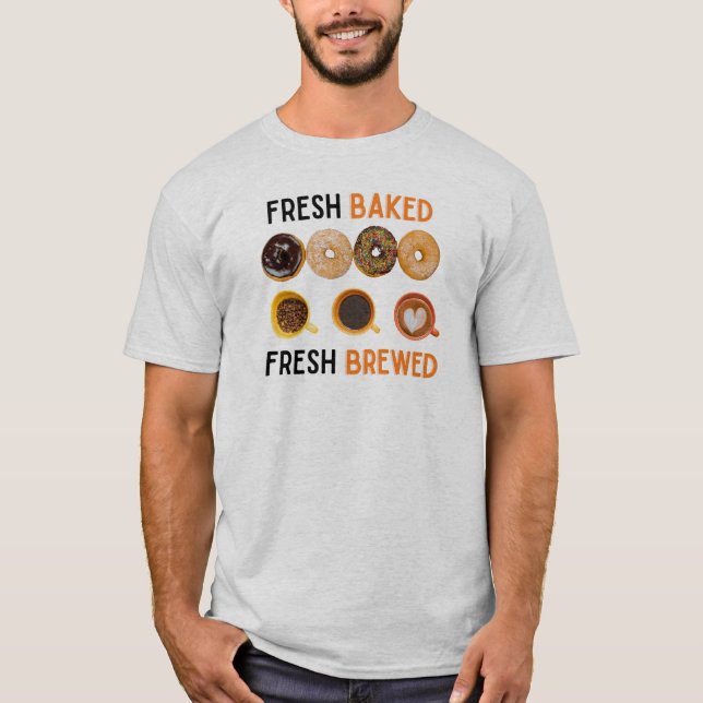 Camiseta Donuts y café recién horneados recién hechos (Anverso)