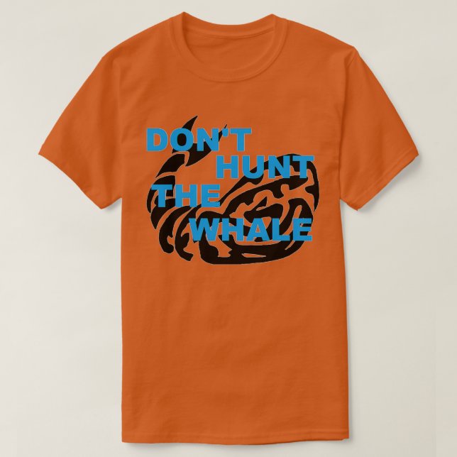 Camiseta Donx27t Caza La Ballena (Diseño del anverso)