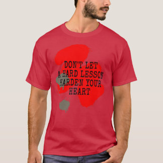 Camiseta Donx27t Dejar Una Lección Difícil 1