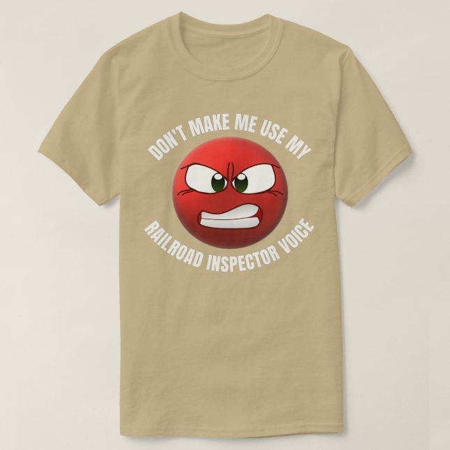 Camiseta Donx27t Hazme Uso De Mi Inspector De Ferrocarril V (Diseño del anverso)