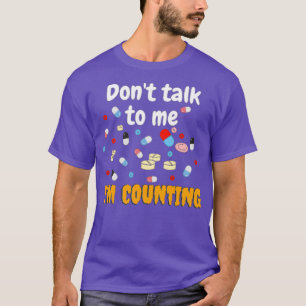 Camiseta Donx27t me habla Ix27m contando 3