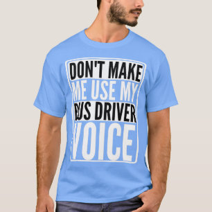 Camiseta donx27t me hace usar mi controlador de bus de voz