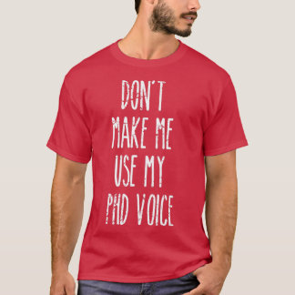 Camiseta Donx27t Me Hace Usar Mi Graduación Gradual De La V