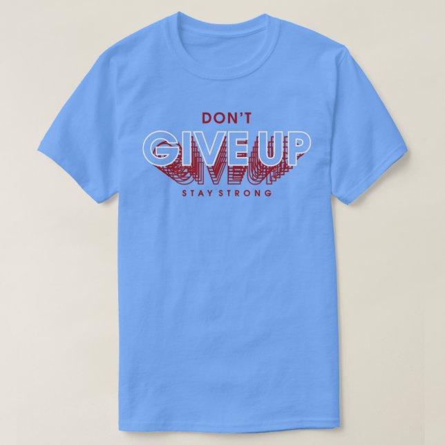 Camiseta Donx27t Renuncie A La Fuerza (Diseño del anverso)