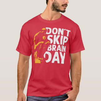 Camiseta Donx27t Skip Brain Day 1