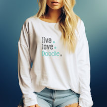 Doodle Mom Live Love Long Sleeve T-Shirt