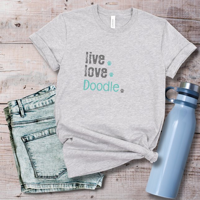 Camiseta Doodle Mom Live Love T-Shirt (Doodle mom's are looking so cute in thier Live.Love.Doodle Tshirt! I can alos be customized!)