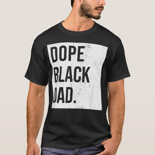 Camiseta Dope Black Dad Black Fathers Matter Para (Anverso)