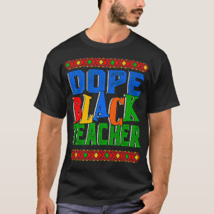 Camiseta Dope Black Teacher Black History Month 2022 BHM Ed