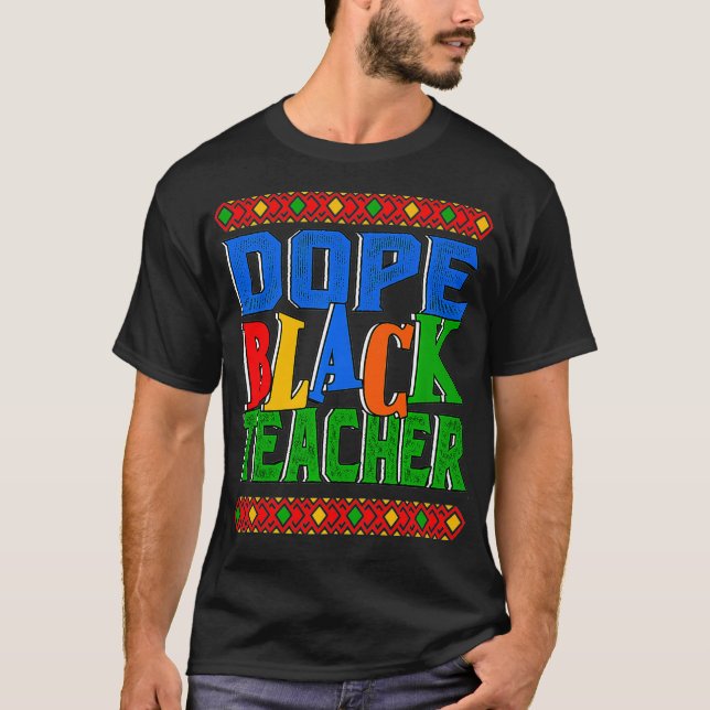 Camiseta Dope Black Teacher Black History Month 2022 BHM Ed (Anverso)
