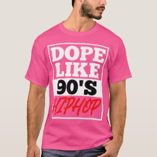 Camiseta Dope Como 90'S Hip Hop Diciendo Rap Music Rapper