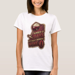 Camiseta Dorado Crujiente NÚMERO DE DÍAS SIN BEBER VINO 0