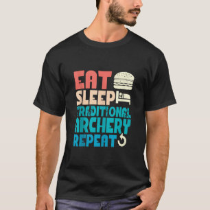 Camiseta Dormir Arco Tradicional Repetir La Hora De La Caza