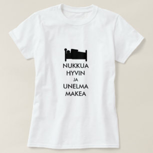Camiseta dormir bien y soñar dulce en finés