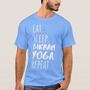 Camiseta Dormir Bikram Yoga Repetir Divertidos Días de Bikr