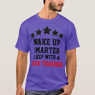 Camiseta Dormir Con Un Profesor De Matemáticas