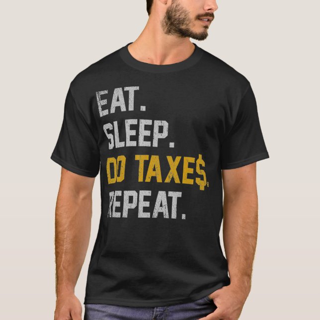 Camiseta Dormir Duerme Repite Impuestos Contables Graciosos (Anverso)