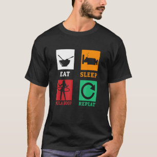 Camiseta Dormir Hula Hoop Repetir Hula Hooping Fitness