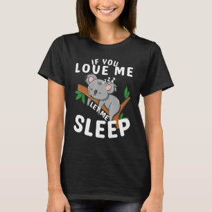 Camiseta Dormir Koala Es Una Idea Animal Para Quién Ama Koa