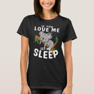 Camiseta Dormir Koala Es Una Idea Animal Para Quién Ama Koa