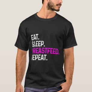 Camiseta Dormir Lactancia Repetir Lactancia Bebé Nuevo