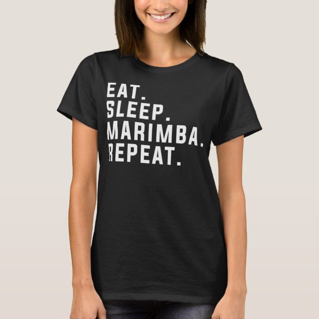 Camiseta Dormir Marimba Repetir Funny Marimba (Anverso)