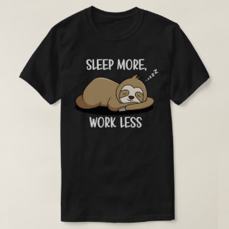 Camiseta Dormir Más, Trabajar Menos