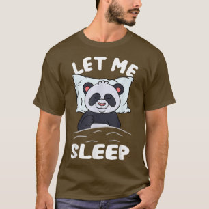 Camiseta Dormir Panda Bear Necesita Más Dormir Déjame Dormi