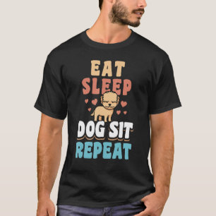Camiseta Dormir Perro Sentarse Repetir Dog Sitter Mascota A