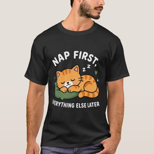 Camiseta Dormir Primero, Preocuparse Después (Anverso)
