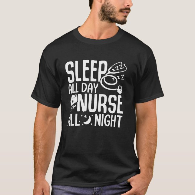 Camiseta Dormir todo el día Enfermera toda la noche Gracios (Anverso)