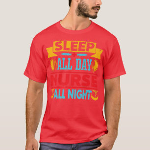 Camiseta Dormir todo el día, enfermera toda la noche Shift7