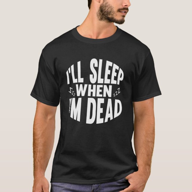 Camiseta Dormiré cuando muera, saudita, adulta (Anverso)