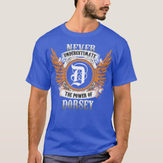 Camiseta Dorsey Name Shirt nunca subestima el poder de