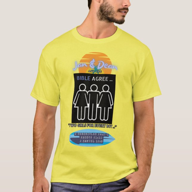 Camiseta Dos Chicas por cada niño Jan y Dean y Bible están  (Anverso)