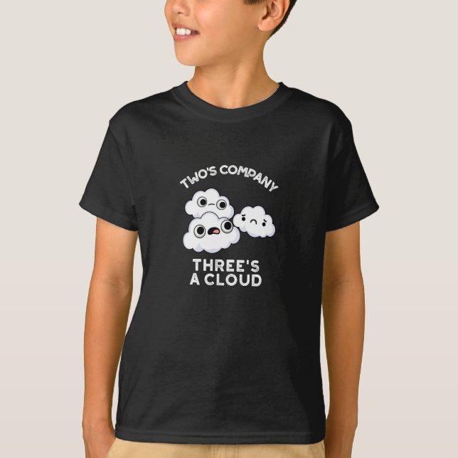 Camiseta Dos Compañías Amenazan Con Un Cloud Weather Pun Da (Anverso)